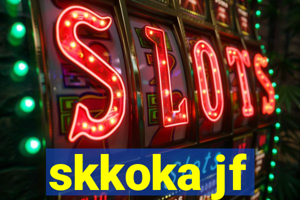 skkoka jf